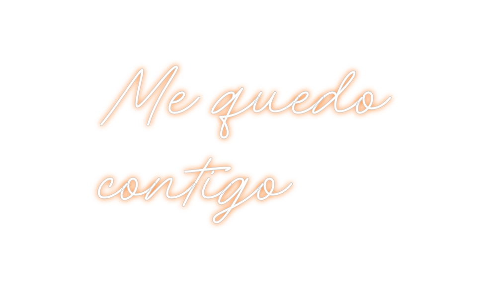 Neon personalizado: Me quedo
cont...