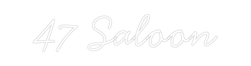 Neon personalizado: 47 Saloon