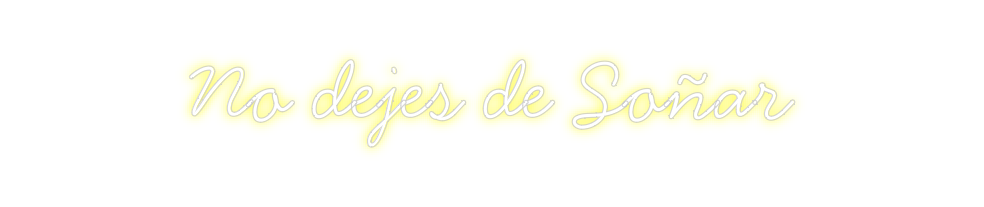 Neon personalizado: No dejes de S...