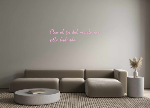 Neon personalizado: Que el fin de...