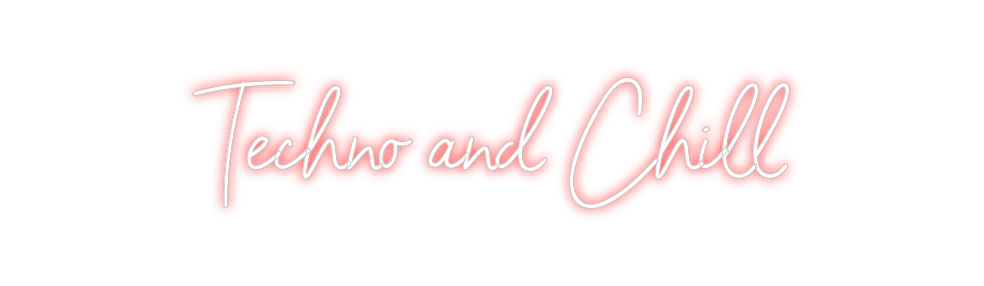 Neon personalizado: Techno and Ch...