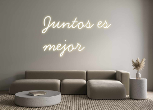 Neon personalizado: Juntos es
mejor