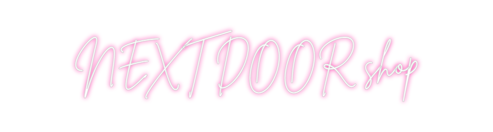 Neon personalizado: NEXT DOOR shop