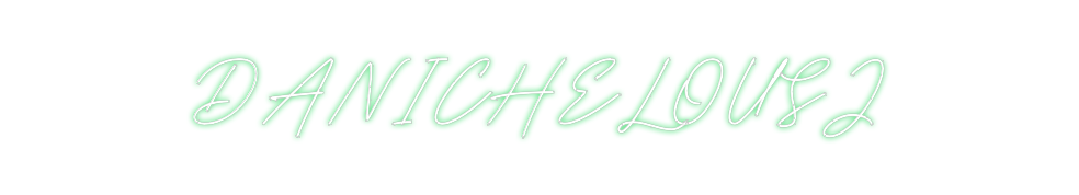 Neon personalizado: DANICHELOUSJ
