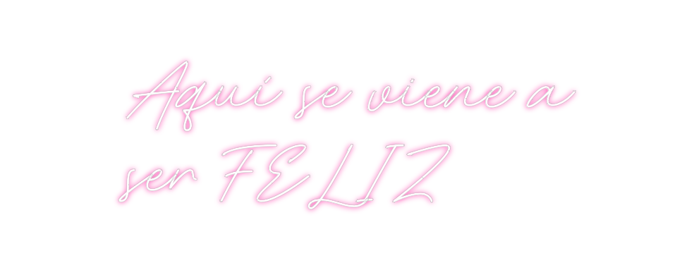 Neon personalizado: Aquí se viene...