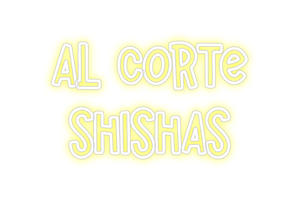 Neon personalizado: AL CORTE
SHIS...