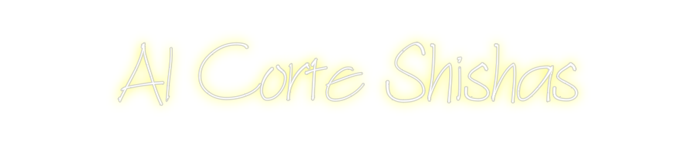 Neon personalizado: Al Corte Shis...