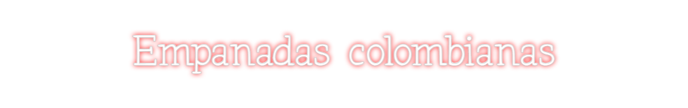 Neon personalizado: Empanadas col...