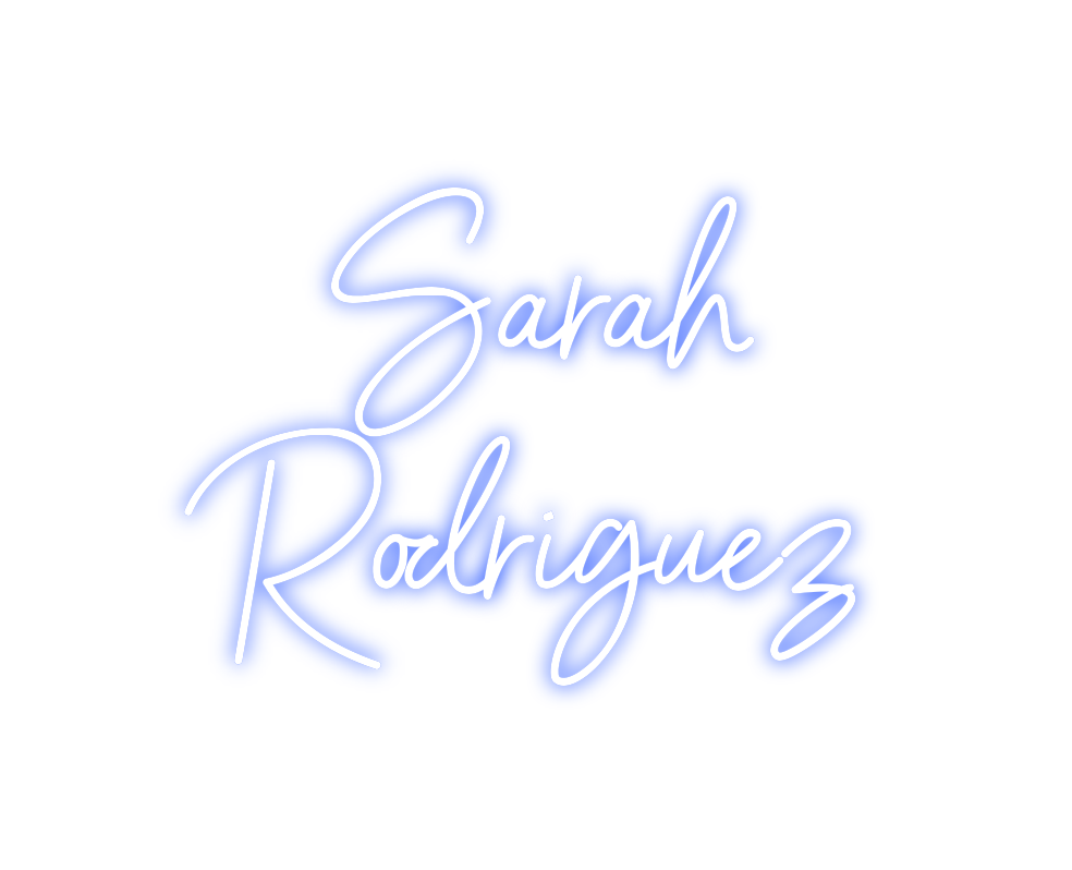 Neon personalizado: Sarah
Rodriguez
