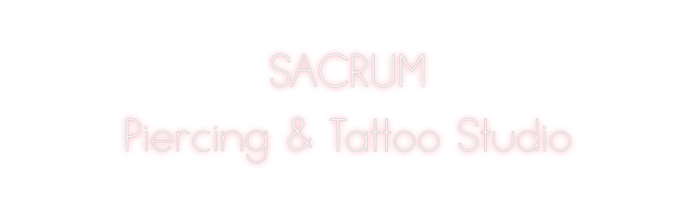 Neon personalizado: SACRUM
Pierci...