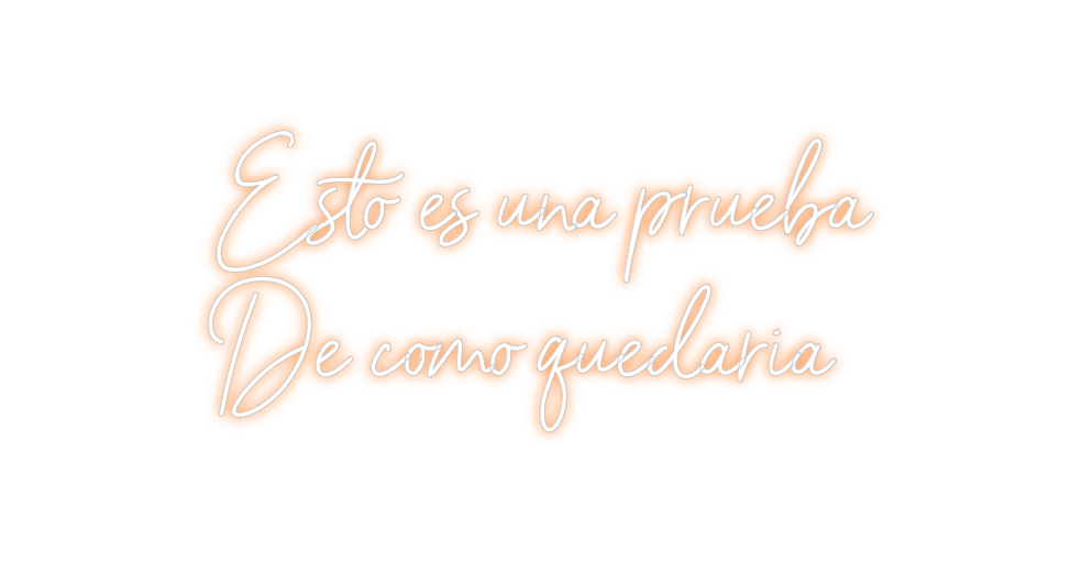 Neon personalizado: Esto es una p...