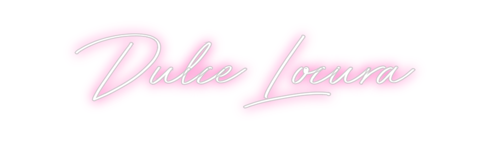 Neon personalizado: Dulce Locura