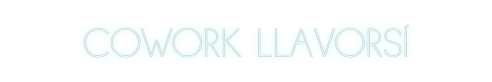 Neon personalizado: COWORK LLAVORSÍ