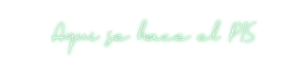 Neon personalizado: Aqui se hace ...