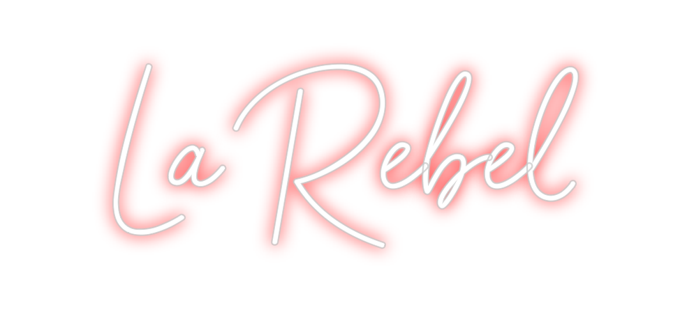 Neon personalizado: La Rebel