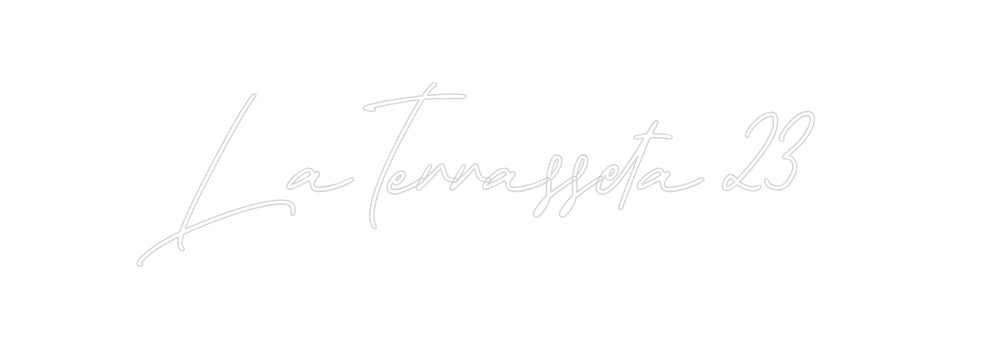 Neon personalizado: La Terrasseta...