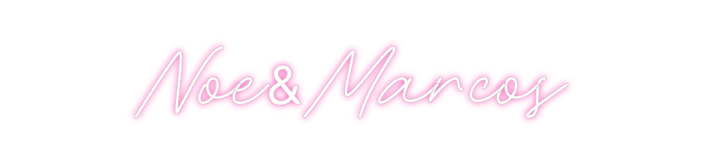 Neon personalizado: Noe&Marcos