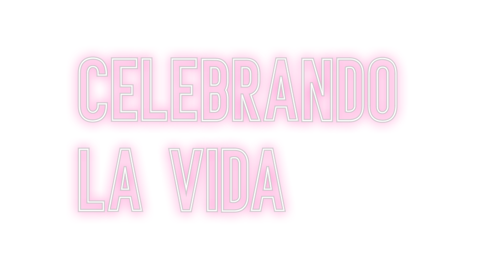 Neon personalizado: Celebrando
la...