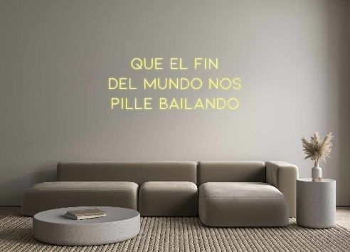 Neon personalizado: Que el fin
de...