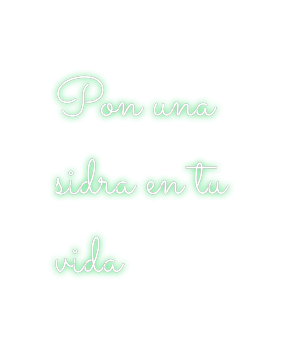 Neon personalizado: Pon una
sidra...
