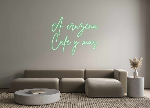 Neon personalizado: A cruzeña
Caf...