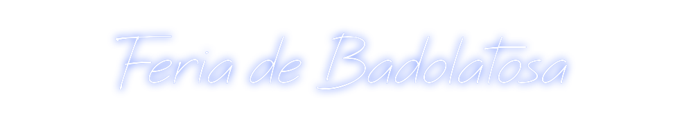 Neon personalizado: Feria de Bado...
