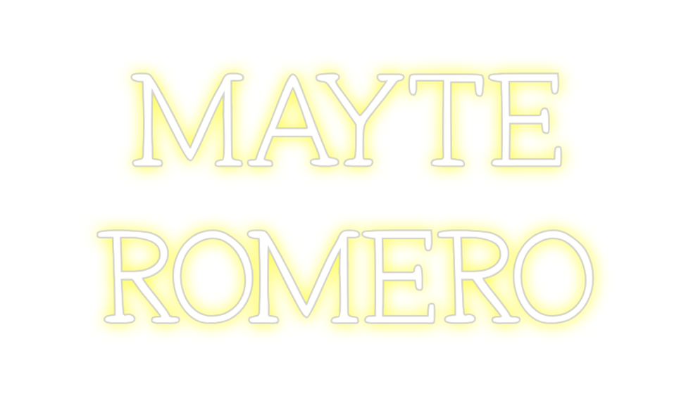 Neon personalizado: MAYTE
ROMERO