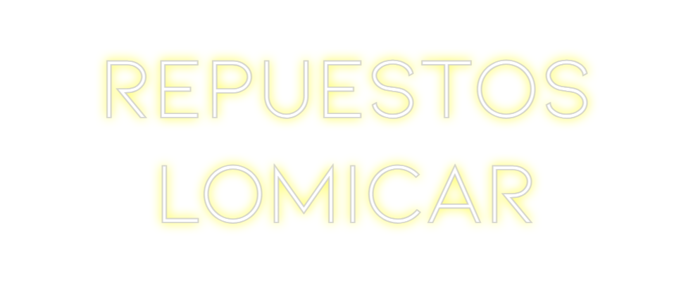 Neon personalizado: REPUESTOS
LOM...