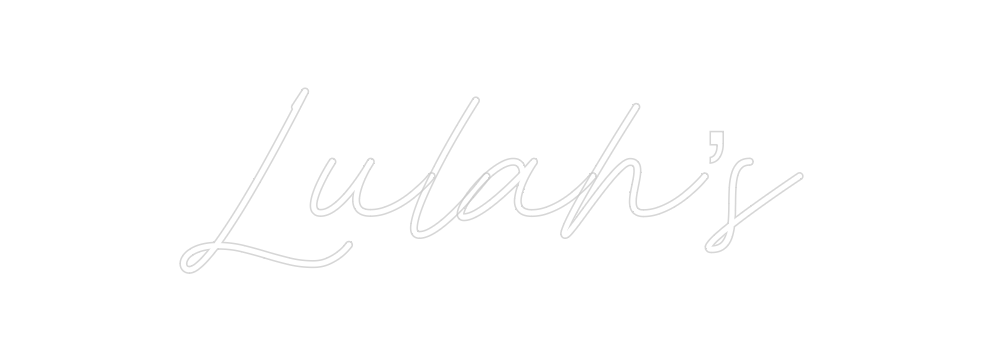 Neon personalizado: Lulah’s