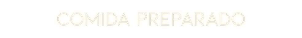 Neon personalizado: Comida Prepar...
