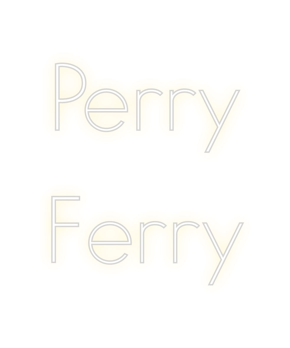 Neon personalizado: Perry
Ferry