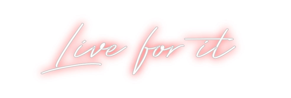 Neon personalizado: Live for it