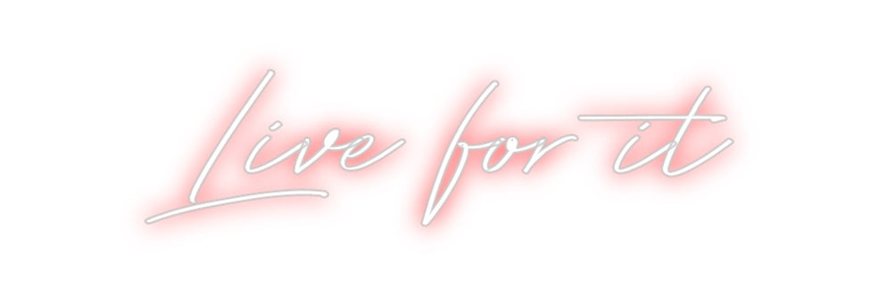 Neon personalizado: Live for it