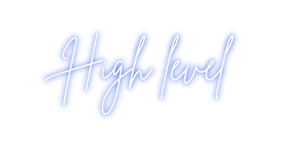 Neon personalizado: High level