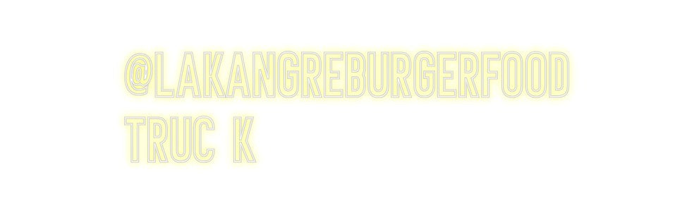 Neon personalizado: @LAKANGREBURG...