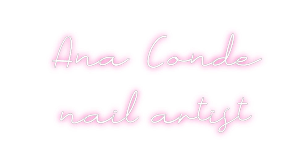 Neon personalizado: Ana Conde
na...