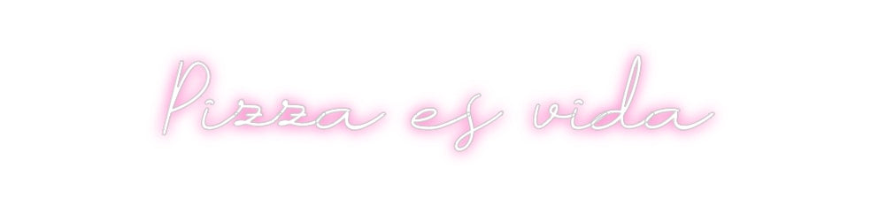 Neon personalizado: Pizza es vida