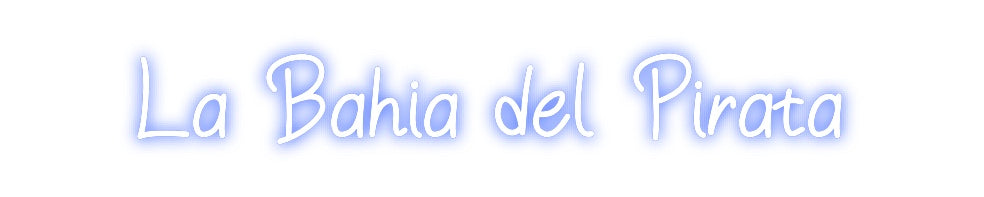 Neon personalizado: La Bahia del ...
