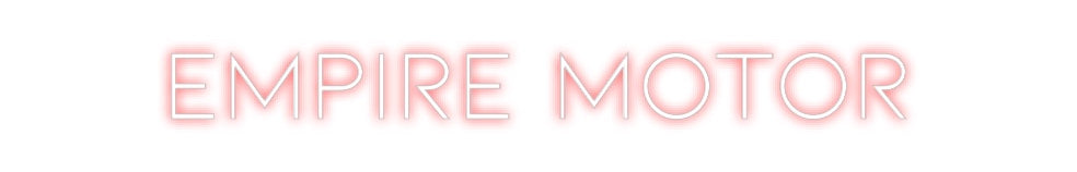 Neon personalizado: Empire Motor