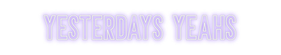 Neon personalizado: yesterdays ye...