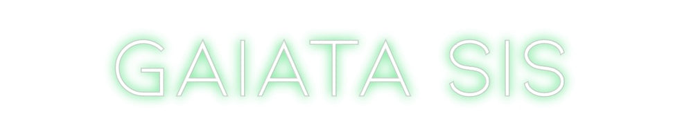 Neon personalizado: GAIATA SIS