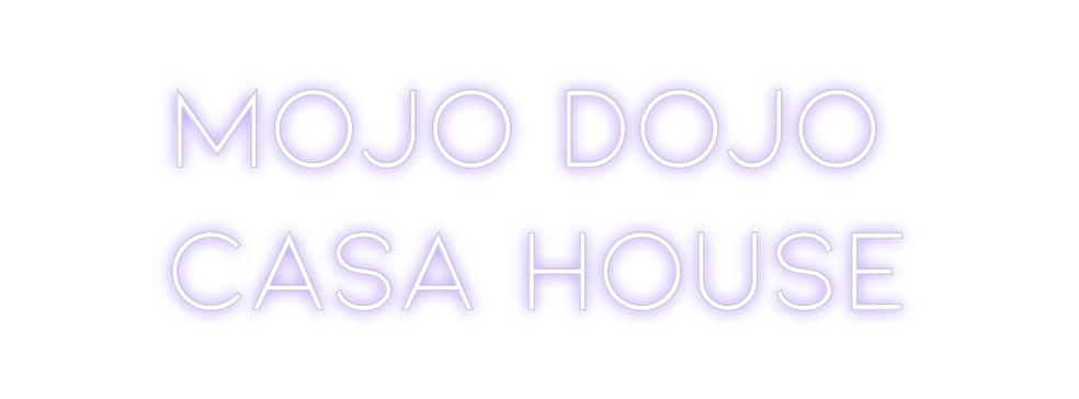 Neon personalizado: Mojo Dojo 
C...