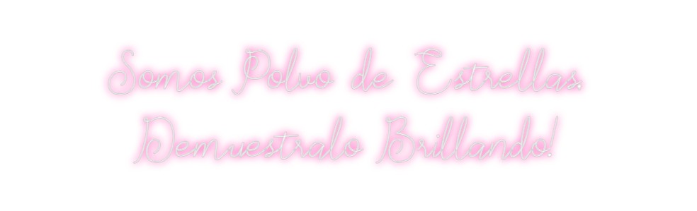 Neon personalizado: Somos Polvo d...