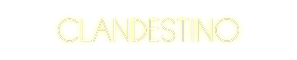 Neon personalizado: CLANDESTINO