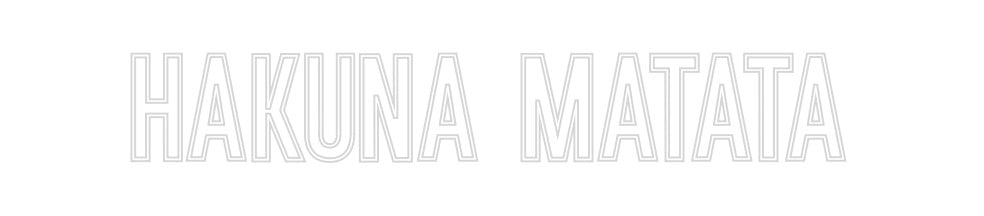Neon personalizado: HAKUNA MATATA