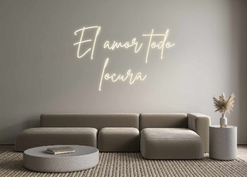 Neon personalizado: El amor todo...