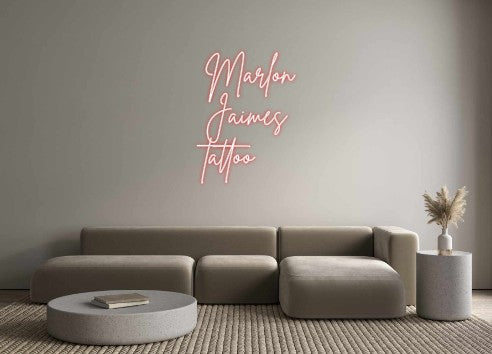 Neon personalizado: Marlon
Jaime...