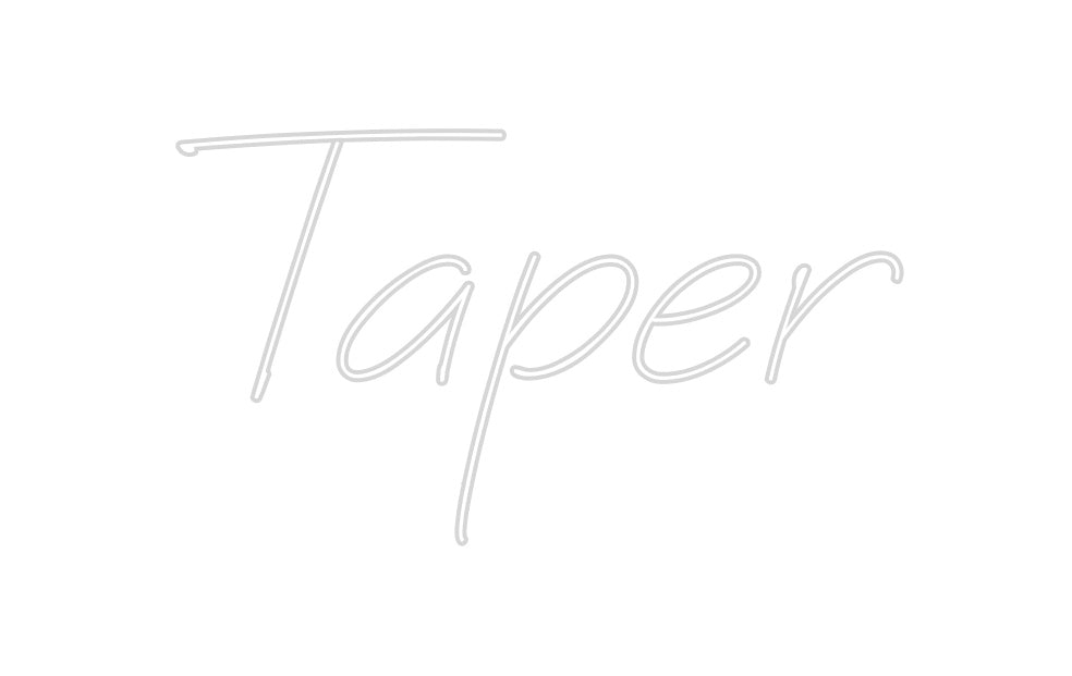 Neon personalizado: Taper