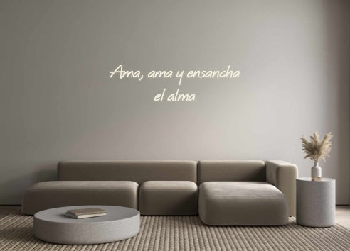 Neon personalizado: Ama, ama y en...
