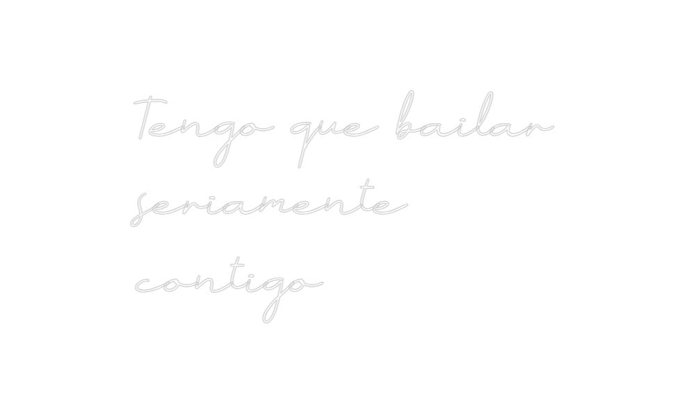 Neon personalizado: Tengo que bai...